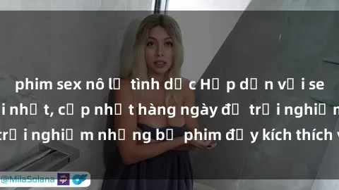 phim sex nô lệ tình dục Hấp dẫn với sex hentai vietsub mới nhất, cập nhật hàng ngày để trải nghiệm những bộ phim đầy kích thích và hấp dẫn.